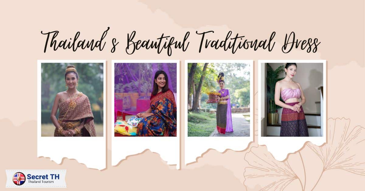 Thailand’s Beautiful Traditional Dress