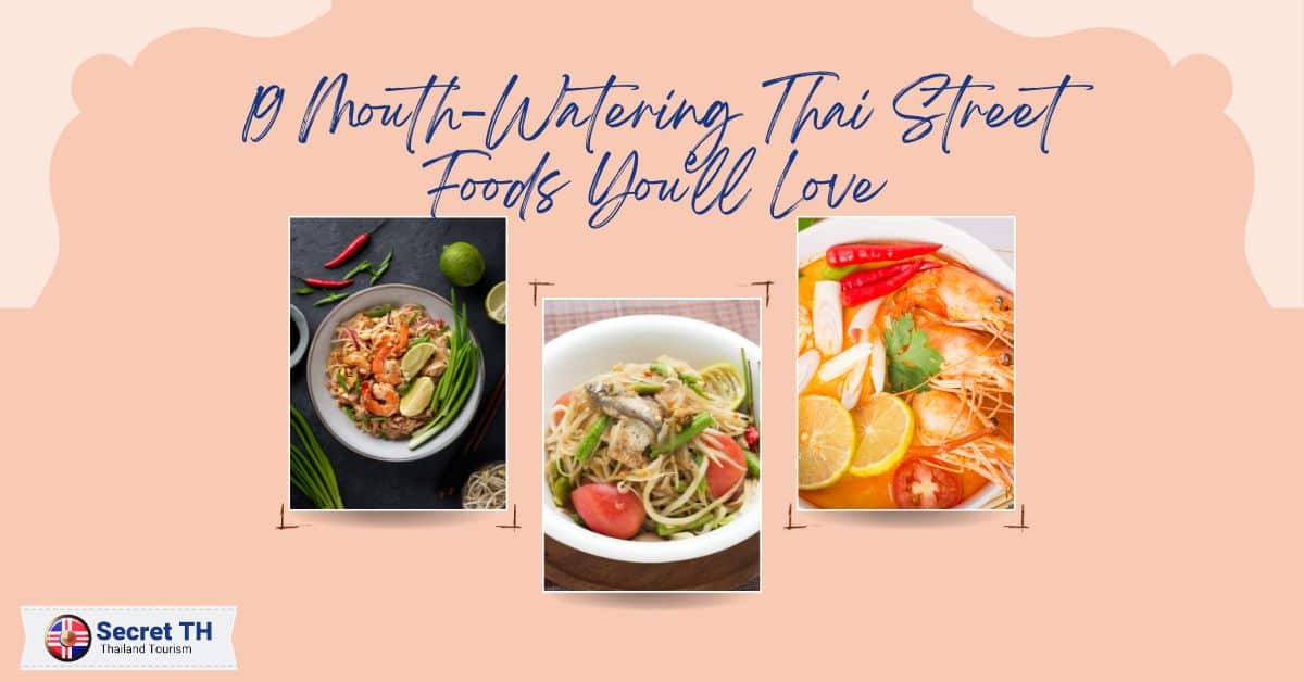 19 Mouth-Watering Thai Street Foods You’ll Love