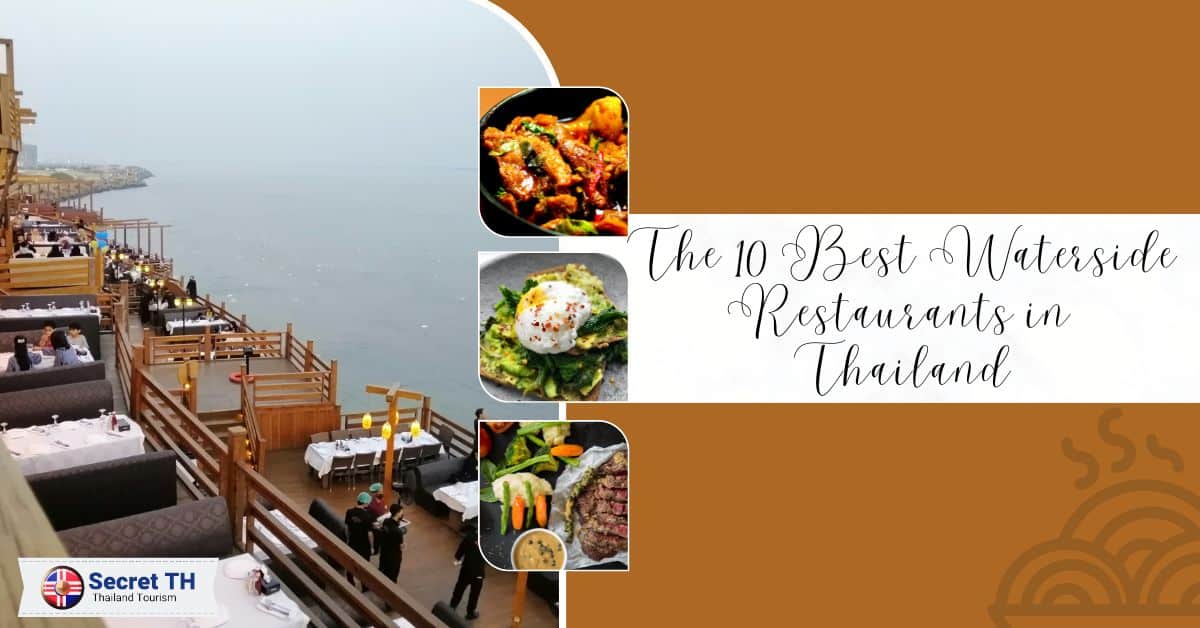 The 10 Best Waterside Restaurants in Thailand